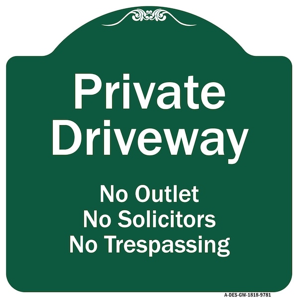 Private Driveway No Outlet Solicitors Or Trespassing Heavy-Gauge Aluminum Sign, 18" H, GW-1818-9781